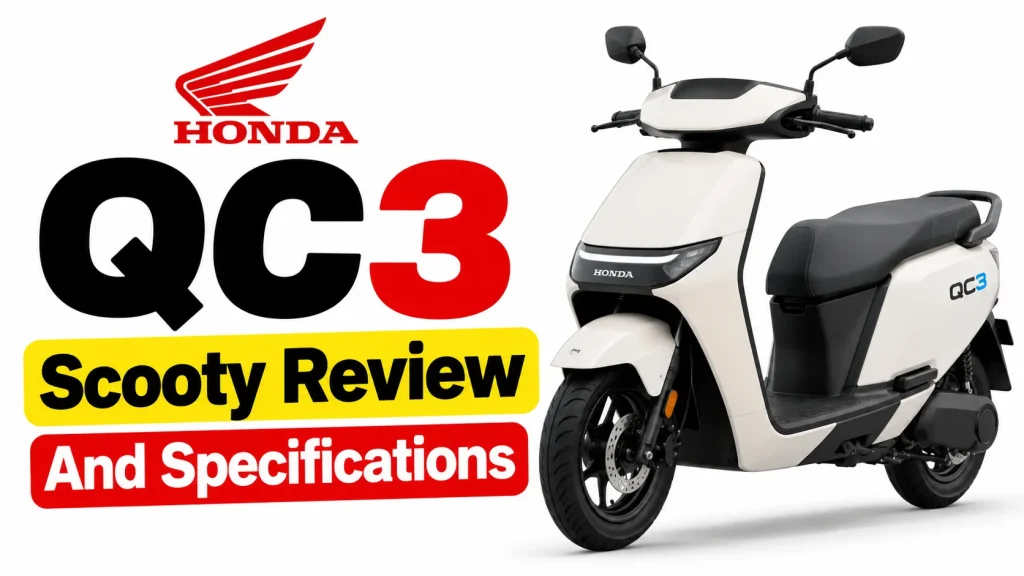 Honda QC3 Scooty Review: Price और Specifications